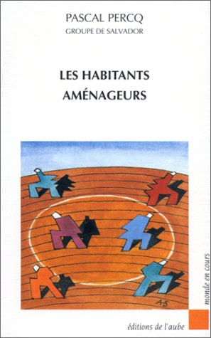Les habitants aménageurs