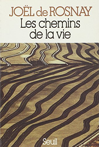 Les chemins de la vie.