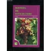 Manuel de viticulture : guide technique du viticulteur