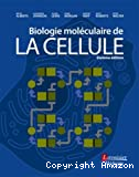 Biologie moléculaire de la cellule