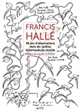 50 ans d'observations dans les jardins botaniques du monde