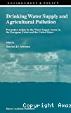 Drinking water supply and agricultural pollution: preventive action by the water supply sector in the European Union & the US . Environment & policy 11)