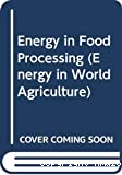 Energy in food processing.