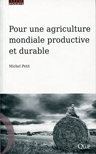 Pour une agriculture mondiale productive et durable.