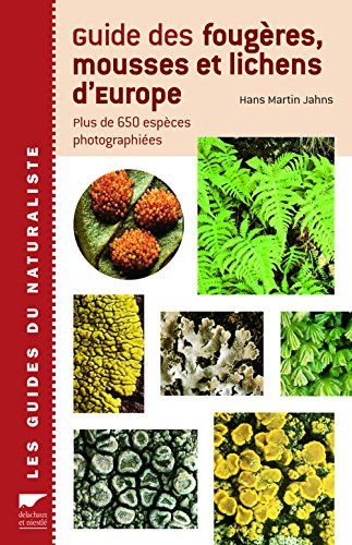 Guide des fougères, mousses et lichens d'Europe
