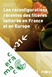 Les reconfigurations récentes des filières laitières en France et en Europe