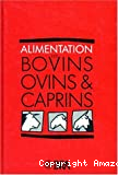 Alimentation des bovins, ovins et caprins