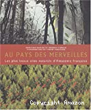 Au pays des merveilles : les plus beaux sites naturels d'Amazonie française