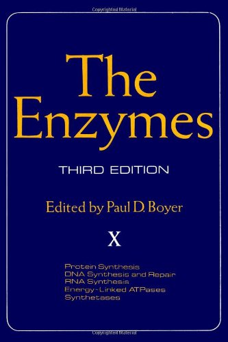 The enzymes. Vol. X : Protein synthesis, DNA synthesis and repair, RNA synthesis, energy-linked ATPases, synthetases.