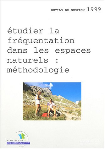 Etudier la fréquentation dans les espaces naturels : méthodologie.