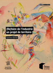 Refaire de l'industrie un projet de territoire