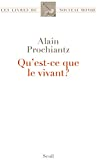 Qu'est-ce que le vivant ?