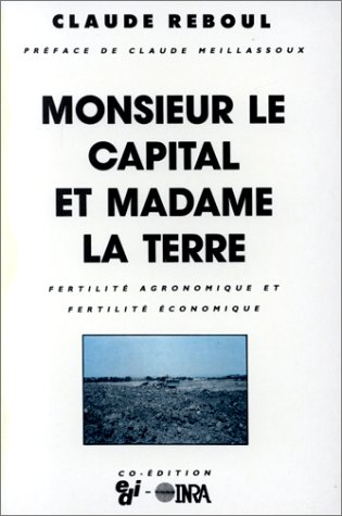 Monsieur le Capital et Madame la Terre : fertilité agronomique et fertilité économique