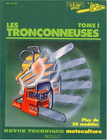 Les Tronçonneuses. Tome 1.