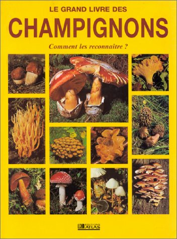 Le grand livre des champignons