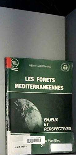 Les forêts méditerranéennes : enjeux et perspectives