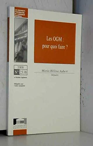 Rapport d'information sur la dissémination volontaire des OGM dans l'environnement