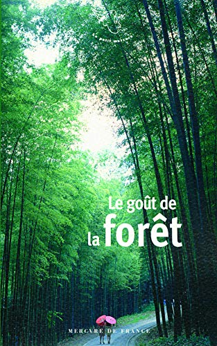 Le goût de la forêt