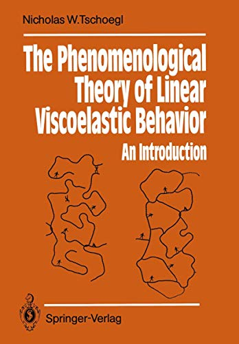 The phenomenological theory of linear viscoelastic behavior. An introduction.