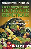Tout savoir sur le génie génétique