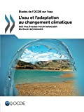 L'eau et l'adaptation au changement climatique