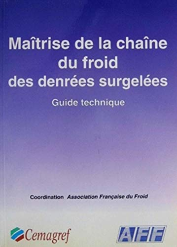 Maîtrise de la chaîne du froid des denrées surgelées