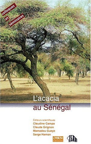 L'acacia au Sénégal. 3-5 décembre 1996, Dakar (Sénégal)