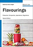 Flavourings. Production, composition, applications, regulations.