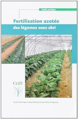 Fertilisation azotée des légumes sous abri