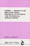 Lipids. Molecular organization, physical functions and technical applications.