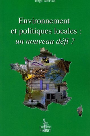 Environnement et politiques locales: un nouveau défi ?