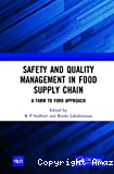 Safety and quality management in food supply chain
