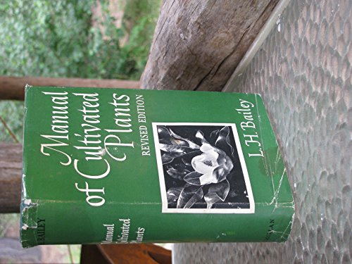 Manual of cultivated plants. Most commonly grown in the continental United States and Canada.