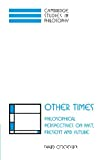 Other times. Philosophical perspectives on past, present and future