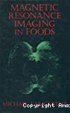 Magnetic resonance imaging in foods.