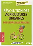 Révolution des agricultures urbaines, des utopies aux réalités