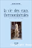 La vie des eaux thermominérales