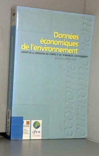Données économiques de l'environnement. Rapport de la commission des comptes et de l'économie de l'environnement. Edition 2000-2001
