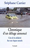 Chronique d'un déluge annoncé : crise de la solidarité face aux risques naturels.