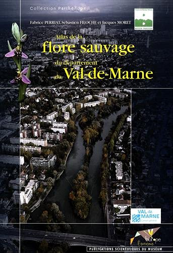 Atlas de la flore sauvage du département du Val-de-Marne