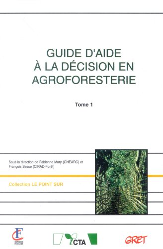 Guide d'aide à la décision en agroforesterie