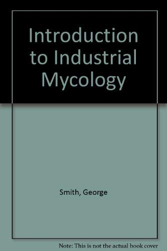 An introduction to industrial mycology.