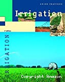 Irrigation. Guide pratique.
