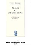Règles et langage privé. Introduction au paradoxe de Wittgenstein.