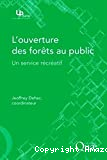 L' ouverture des forêts au public