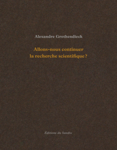 Allons-nous continuer la recherche scientifique ?