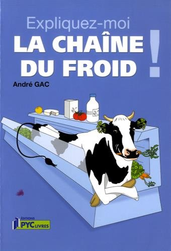 Expliquez-moi la chaîne du froid !