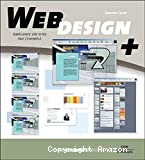 Web design +. Améliorez vos sites par l'exemple.