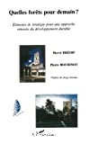 Quelles forêts pour demain ?