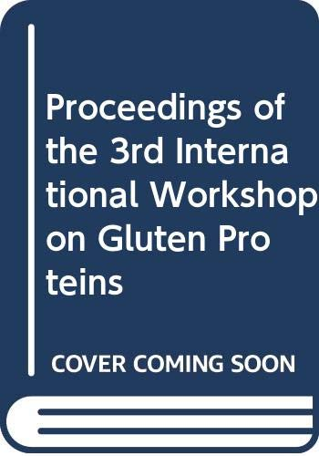 Gluten proteins - 3rd international workshop (09/05/1987 - 12/05/1987, Budapest, Hongrie).